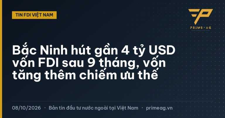 Bắc Ninh hút gần 4 tỷ USD vốn FDI sau 9 tháng, vốn tăng thêm chiếm ưu thế